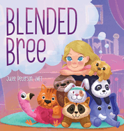 Blended Bree: A Child's Discovery of Blended Families