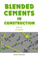 Blended Cements in Construction - Swamy, R N, Dr. (Editor)