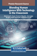 Blending Human Intelligence With Technology in the Classroom