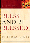 Bless and Be Blessed: How Your Words Can Make a Difference