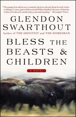 Bless the Beasts & Children - Swarthout, Glendon
