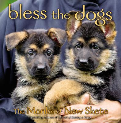 Bless the Dogs - Monks of New Skete
