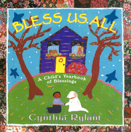 Bless Us All: A Child's Yearbook of Blessings - 