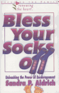 Bless Your Socks Off