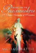 Blessed Are the Peacemakers