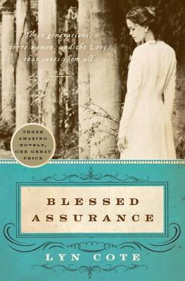 Blessed Assurance: Whispers of Love/Lost in His Love/Echoes of Mercy - Cote, Lyn