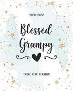 Blessed Grampy: 2020-2022 Planner Daily Agenda Three Years Monthly View Notes To Do List Federal Holidays Password Tracker Schedule Logbook Goal Year & Organizer Family Gift