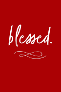 Blessed: Inspirational Notebook / Journal (Red)