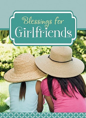 Blessings for Girlfriends - Hanna, Janice