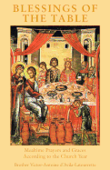 Blessings of the Table - d'Avila-Latourrette, Brother Victor-Anto