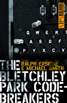Bletchley Park Codebreakers - Erskine, Ralph (Editor)