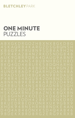 Bletchley Park One Minute Puzzles - Arcturus Publishing Limited