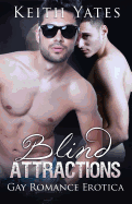 Blind Attractions: Gay Romance Erotica