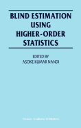 Blind Estimation Using Higher-Order Statistics