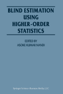 Blind Estimation Using Higher-Order Statistics