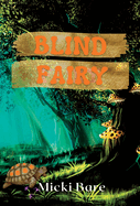 Blind Fairy: Zahra of the Uwharries