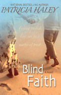 Blind Faith - Haley, Patricia