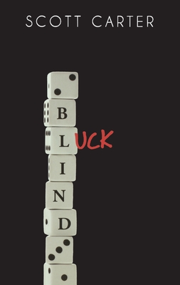 Blind Luck - Carter, Scott