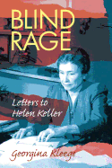 Blind Rage: Letters to Helen Keller