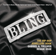 Bling: The Hip-hop Jewellery Book