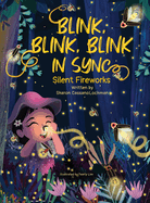 Blink, Blink, Blink in Sync: Silent Fireworks