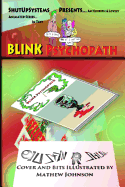 Blink Psychopath: The First Season