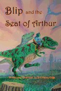 Blip and the Seat of Arthur