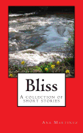 Bliss: A Collection of Short Stories