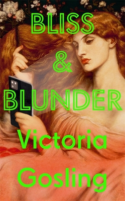 Bliss & Blunder - Gosling, Victoria