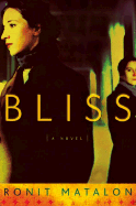 Bliss - Matalon, Ronit, and Cohen, Jessie (Translated by)