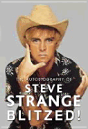 Blitzed!: The Autobiography of Steve Strange