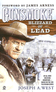 Blizzard of Lead - West, Joseph A, and Arness, James (Foreword by)
