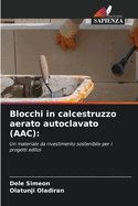 Blocchi in calcestruzzo aerato autoclavato (AAC)