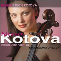 Bloch, Bruch, Kotova - Nina Kotova (cello); Philharmonia of Russia; Constantine Orbelian (conductor)