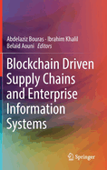 Blockchain Driven Supply Chains and Enterprise Information Systems