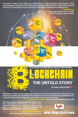 BlockChain- The Untold Story - Mahankali, Srinivas
