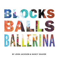 Blocks, Balls, Ballerina