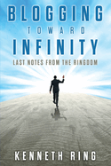 Blogging Toward Infinity: Last Notes from the Ringdom