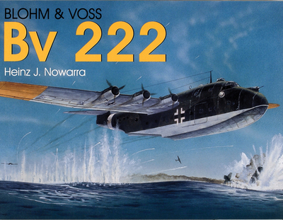 Blohm & Voss Bv 222 - Nowarra, Heinz J