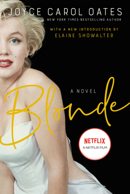 Blonde - Oates, Joyce Carol, and Showalter, Elaine (Introduction by)