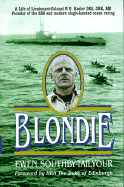 Blondie: A Biography of Lieutenant-Colonel H.G. Hasler, Dso, OBE, Croix de Guerre, Royal Marines