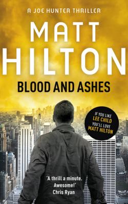 Blood and Ashes - Hilton, Matt