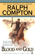 Blood and Gold - Compton, Ralph, and West, Joseph A