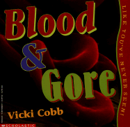 Blood and Gore Like You've Never Seen