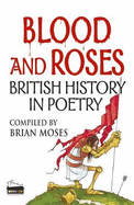 Blood and Roses: Poems About British History