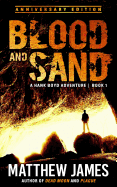 Blood and Sand - Anniversary Edition (a Hank Boyd Adventure Book 1)