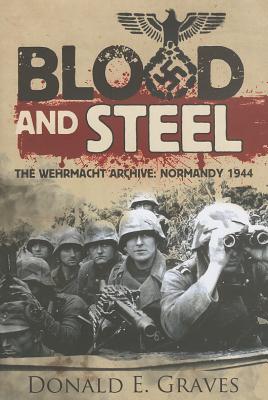 Blood and Steel - Graves, Donald E.