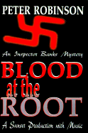 Blood at the Root - Robinson, Peter, and Vester, Pat (Abridged by)