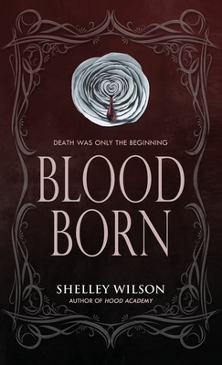 Blood Born - Wilson, Shelley