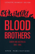 Blood Brothers: Sabah and Australia, 1942-1945